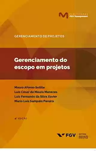 Livro PDF: Gerenciamento do escopo em projetos (Publicações FGV Management)