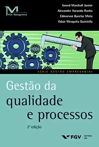 Livro PDF: Gestão da qualidade e processos (Publicações FGV Management)