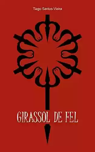 Capa do livro: Girassol de Fel - Ler Online pdf