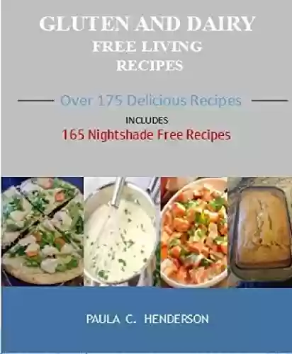 Livro PDF: Gluten and Dairy Free Living Recipes (English Edition)