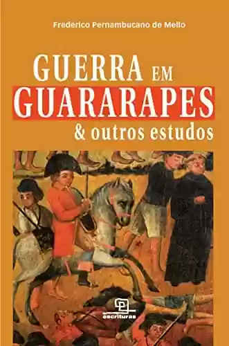 Livro PDF: Guerra em Guararapes & outros estudos