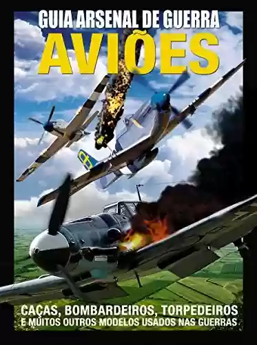 Capa do livro: Guia Arsenal de Guerra - Aviões - Ler Online pdf