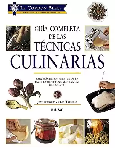 Livro PDF: Guía completa de las técnicas culinarias (Spanish Edition)