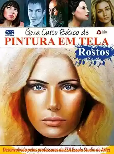 Livro PDF Guia Curso de Desenho Pintura em Tela - Rostos Ed.01