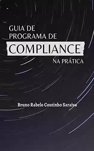 Livro PDF: Guia de Programa de Compliance da Prática