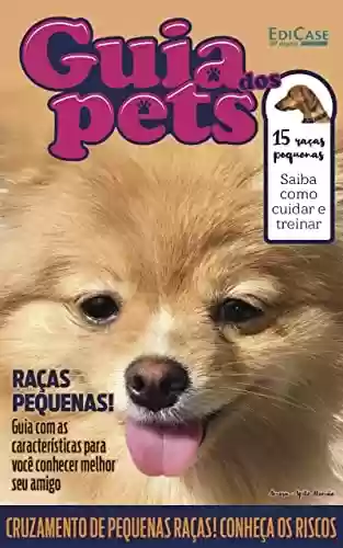 Livro PDF Guia Dos Pets Ed. 02 - Raças Pequenas (EdiCase Publicações)