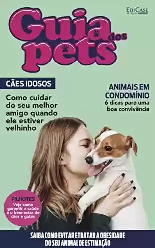 Livro PDF Guia Dos Pets Ed. 13 - CÃES IDOSOS (EdiCase Publicações)