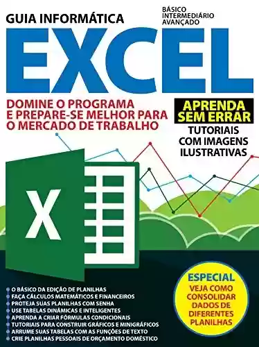 Livro PDF Guia Informática - Excel Ed.02: Domine o programa e prepare-se para o mercado de trabalho