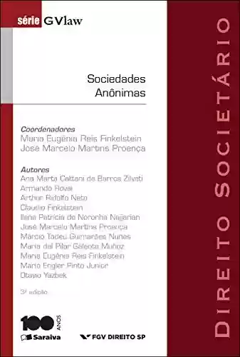 Livro PDF: GVLAW - DIREITO SOCIETÁRIO - SOCIEDADES ANÔNIMAS
