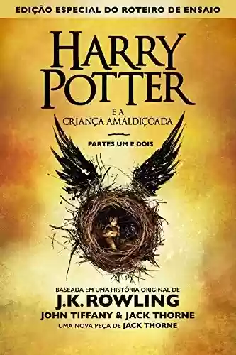 Livro PDF: Harry Potter e a Criança Amaldiçoada, Partes Um e Dois (Edição Especial do Roteiro de Ensaio)