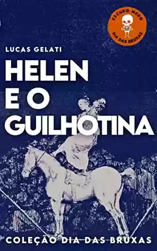 Livro PDF: Helen e o Guilhotina