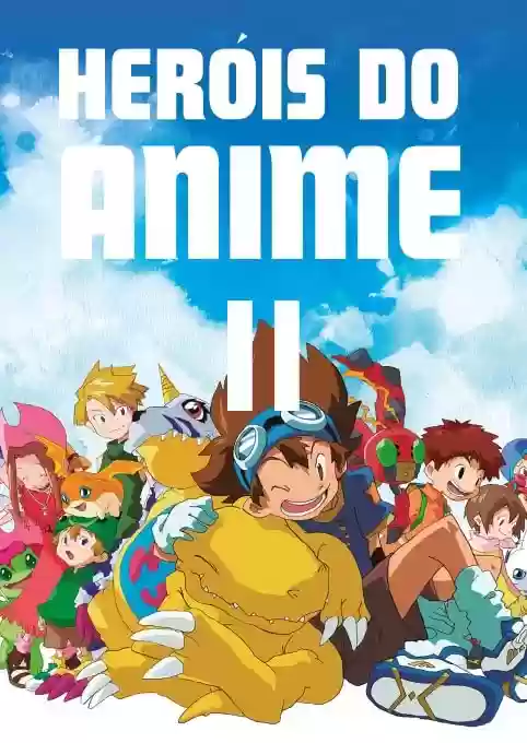 Capa do livro: Heróis do Anime II - Mundo Mangá, Cavaleiros do Zodíaco, Digimon Jovem, Conan, Akira e Guerreiras Mágicas de Rayearth (Discovery Publicações) - Ler Online pdf