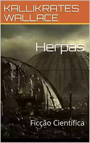 Capa do livro: Herpas: Ficção Científica (BARNARD Livro 1) - Ler Online pdf