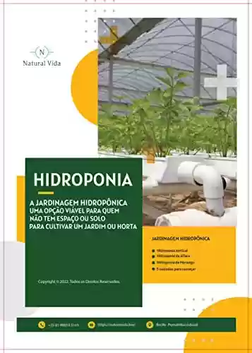 Livro PDF: HIDROPONIA: A jardinagem hidropônica é uma opção viável para quem não tem espaço ou solo para cultivar um jardim ou horta