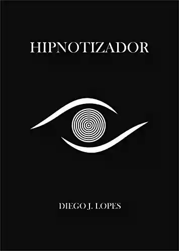 Capa do livro: Hipnotizador Vol. 1: A Ciência dos Casos Ocultos - Ler Online pdf