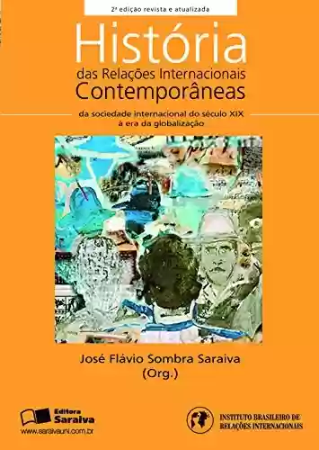 Livro PDF: HISTÓRIA DAS RELAÇÕES INTERNACIONAIS CONTEMPORÂNEAS - COLEÇÃO RI's