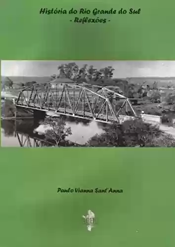 Livro PDF: História do Rio Grande do Sul - Reflexões -