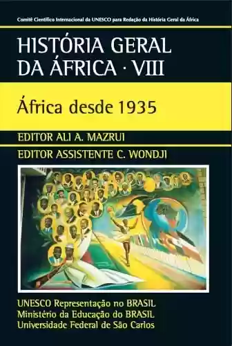 Capa do livro: História Geral da África VIII: África desde 1935 - Ler Online pdf