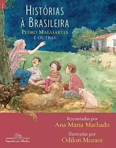 Capa do livro: Histórias à brasileira - vol. 2: Pedro Malasartes e outras - Ler Online pdf