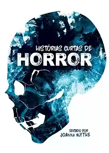 Capa do livro: Histórias curtas de horror - Ler Online pdf