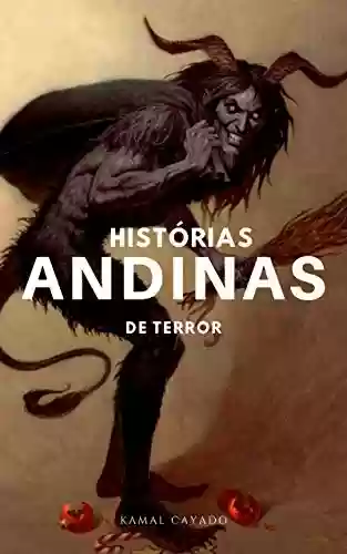 Livro PDF Histórias de terror andinas: Mitos e lendas para contar no escuro