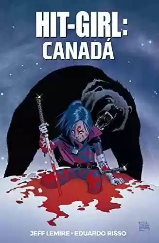 Livro PDF Hit-Girl vol. 02: Canadá