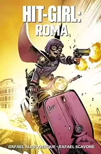 Livro PDF Hit-Girl vol. 03: Roma