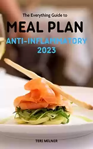 Livro PDF: Holiday Meal Plan Anti-Inflammatory 2023: Easy and Healthy Recipes to Reducing Inflammations and Heal the Immune System | Delicious Weight-loss Meal Plans ... Stress | Christmas Cooking (English Edition)
