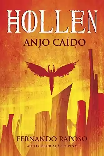 Capa do livro: HOLLEN: Anjo Caído (RAPOSOVERSO) - Ler Online pdf