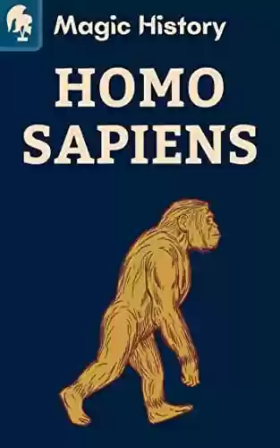 Livro PDF: Homo Sapiens: Descubra A Origem E A Evolução Do Ser Humano