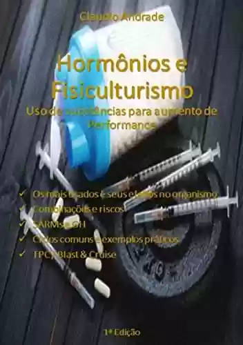 Livro PDF: Hormonios E Fisiculturismo - Uso De Substâncias Para Aumento De Performance