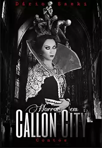 Capa do livro: Horror em Callon City: Contos - Ler Online pdf