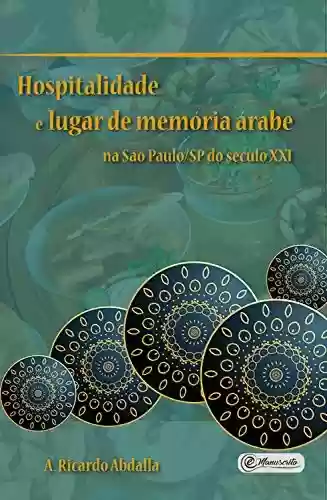 Livro PDF: Hospitalidade e lugar de memória árabe na São Paulo/SP do século XXI