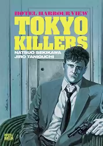 Livro PDF: Hotel Harbour-View: TOKYO KILLERS(Mangá Volume Único)