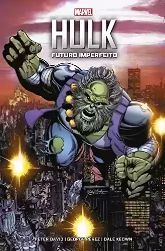 Capa do livro: Hulk: Futuro Imperfeito: Marvel Vintage - Ler Online pdf