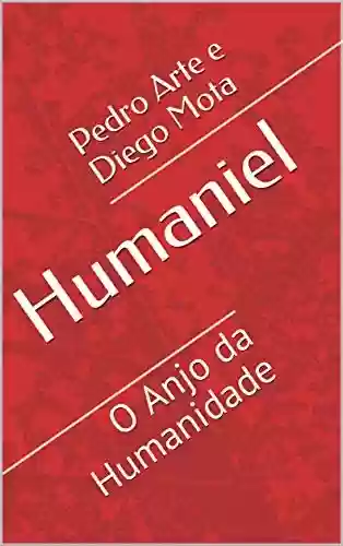 Livro PDF: Humaniel: O Anjo da Humanidade