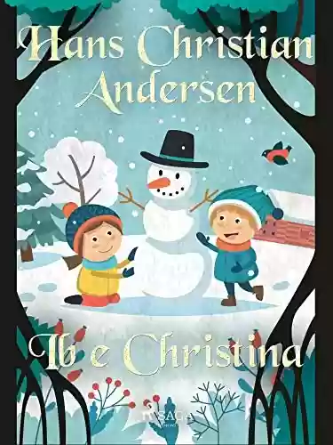 Livro PDF Ib e Christina (Os Contos de Hans Christian Andersen)