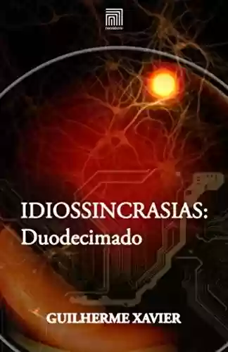 Capa do livro: Idiossincrasias: Duodecimado - Ler Online pdf