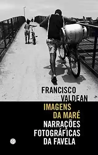 Livro PDF: Imagens da Maré: narrações fotográficas da favela