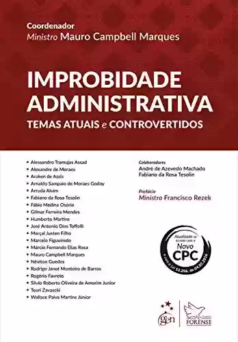 Livro PDF: Improbidade Administrativa - Temas Atuais e Controvertidos