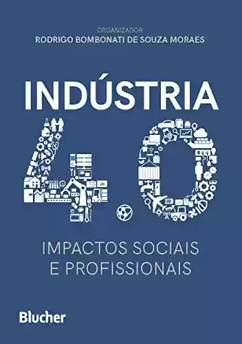 Livro PDF: Indústria 4.0: impactos sociais e profissionais