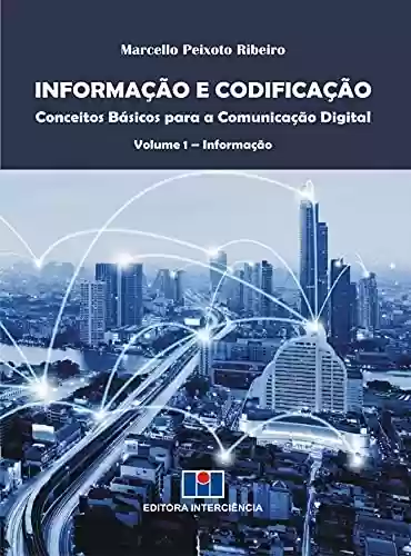 Livro PDF: Informação e Codificação; Conceitos Básicos para a Comunicação Digital