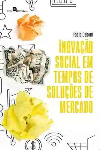 Livro PDF: Inovação social em tempos de soluções de mercado