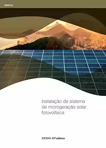 Livro PDF: Instalação de sistema de microgeração solar fotovoltaica (Energia)