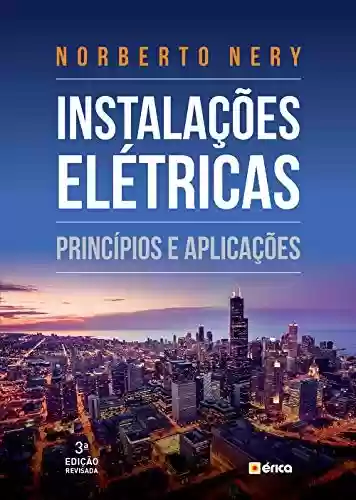 Livro PDF: Instalações Elétricas - Princípios e Aplicações