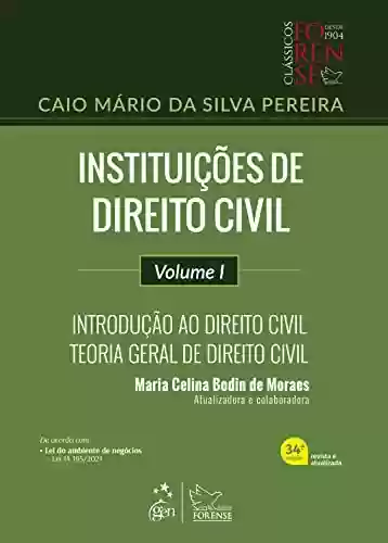 Livro PDF: Instituições de Direito Civil - Introdução ao Direito Civil - Teoria Geral de Direito Civil - Vol. I