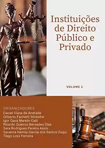 Livro PDF: Instituições de Direito Público e Privado: Volume II