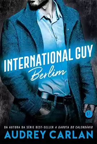 Capa do livro: International Guy: Berlim - vol. 8 - Ler Online pdf