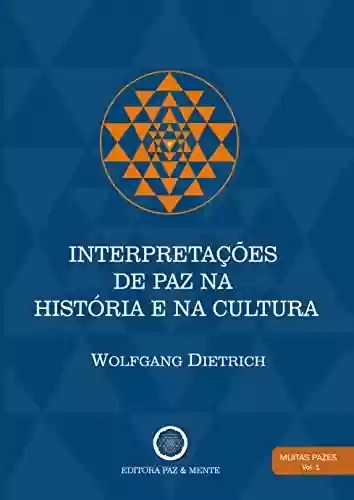 Livro PDF: Interpretações de Paz na História e na Cultura