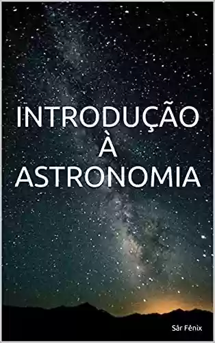Livro PDF: INTRODUÇÃO À ASTRONOMIA